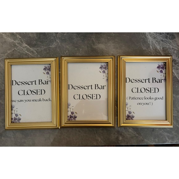 Other - | Dessert Bar Closed Signs Gold Frames Set of 3 | 5x7 ||